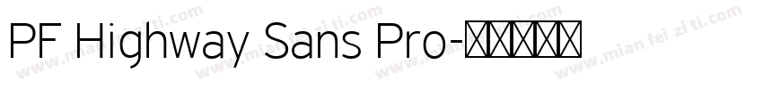 PF Highway Sans Pro字体转换